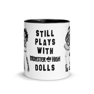 Monster High Still Plays with Monster High Dolls White Mug